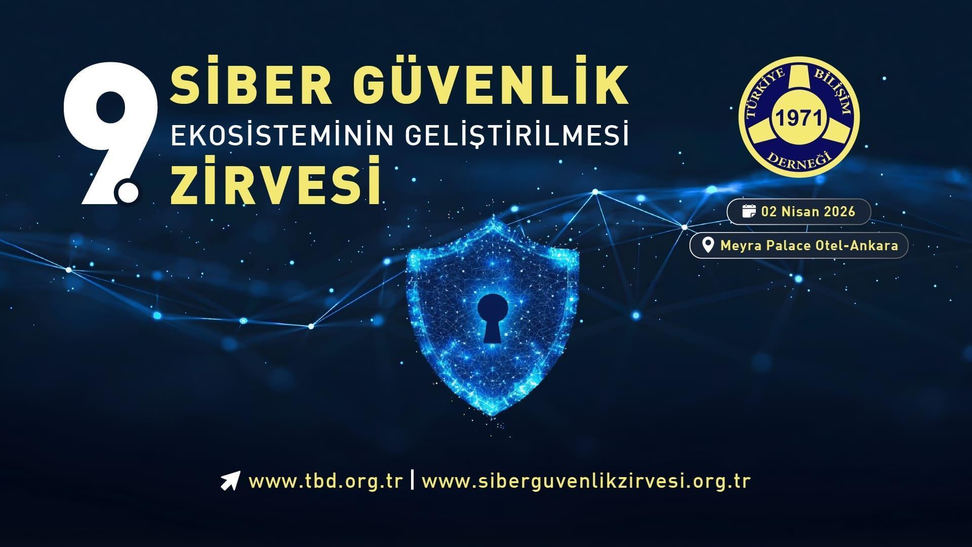 Türkiye’nin siber kalkanı Ankara'da şekilleniyor! 9. Siber Güvenlik Zirvesi 2 Nisan'da gerçekleşecek